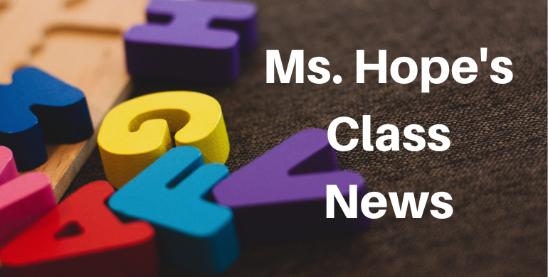 Ms. Hope's Class News